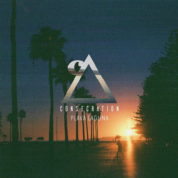 CONSECRATION - Plava Laguna LP