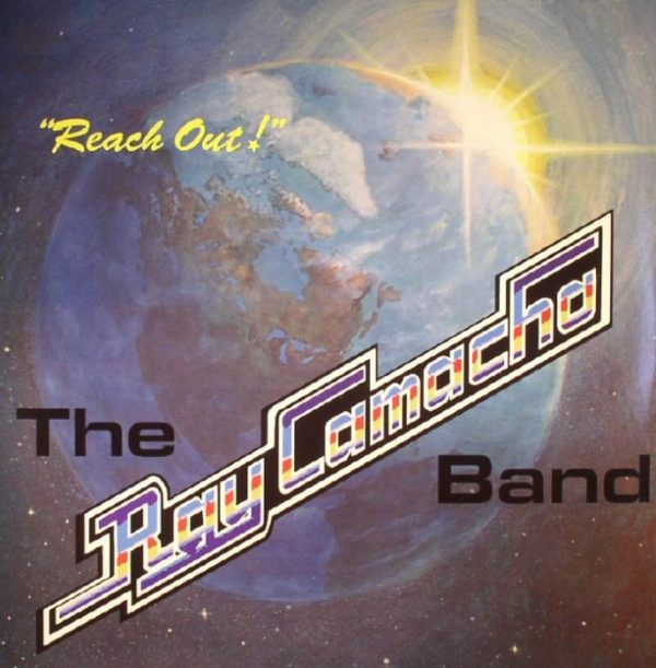 THE RAY CAMACHO BAND - Reach Out LP