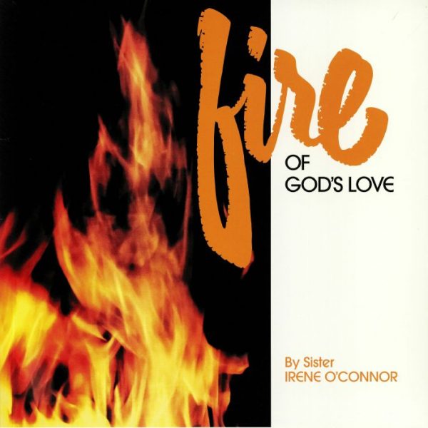 SISTER IRENE O'CONNOR - Fire Of God's Love - LP