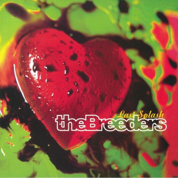 THE BREEDERS - Last Splash LP