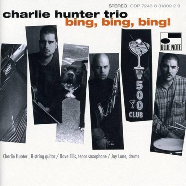 CHARLIE HUNTER TRIO - Bing, Bing, Bing! 2LP