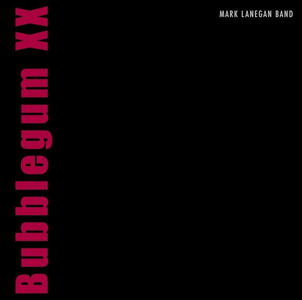 MARK LANEGAN BAND - Bubblegum XX 3CD