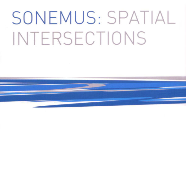 SONEMUS - Spatial Intersections CD