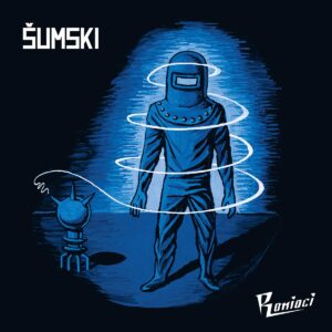 ŠUMSKI - Ronioci LP